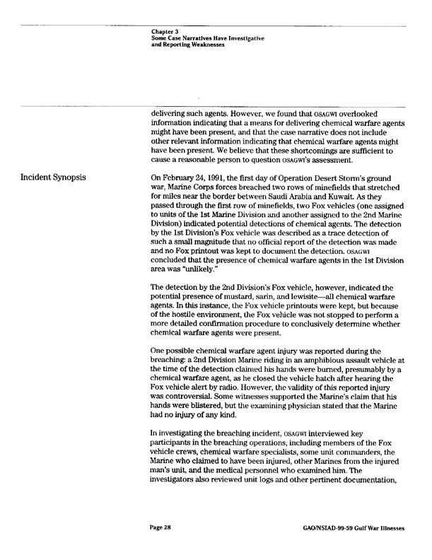 General Accounting Office, Report to the House of Representatives, Committee on Veterans Affairs, "Gulf War Illnesses; Procedural and Reporting Improvements Are Needed in DOD's Investigative Processes," February 1999, p. 25. 