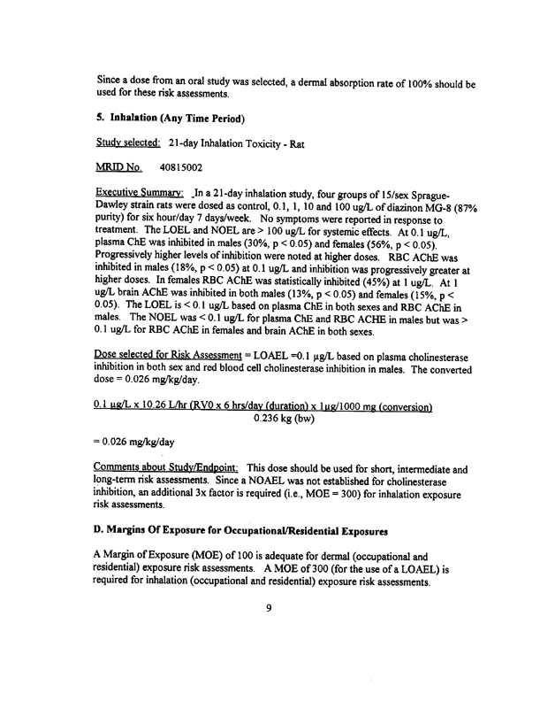 Environmental Protection Agency, �Diazinon: Replacement of Human Study Used in Risk Assessments,� HED document #013745, September 21, 1999, p. 9.