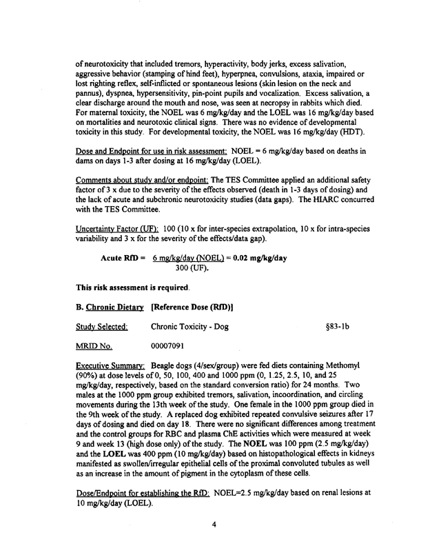 US Environmental Protection Agency, �Methomyl-Report of the Hazard Identification Assessment Review Committee,� doc. # 012515, March 3, 1998, p. 11.