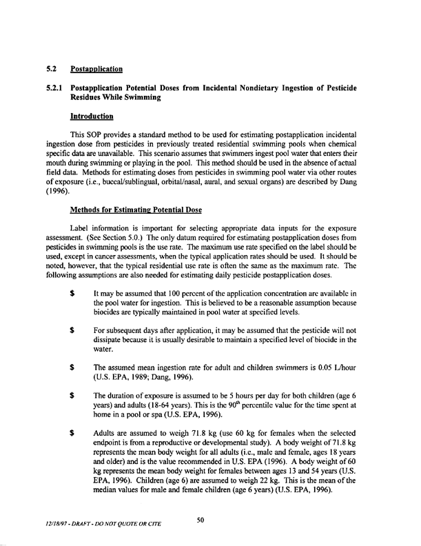   US Environmental Protection Agency, Office of Pesticide Programs, �Standard Operating Procedures (SOPs) for Residential Exposure Assessments-Draft,� December 19, 1997.