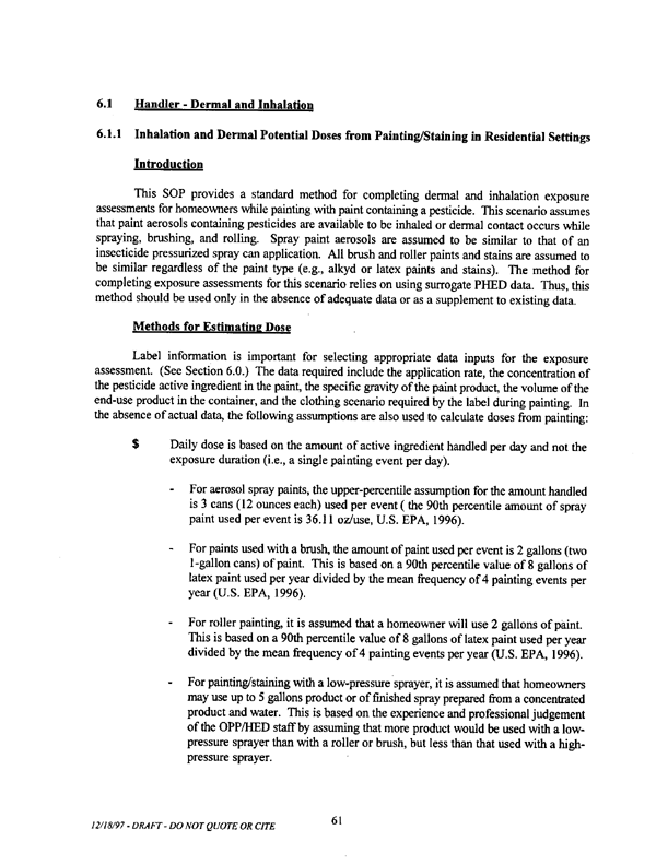   US Environmental Protection Agency, Office of Pesticide Programs, �Standard Operating Procedures (SOPs) for Residential Exposure Assessments-Draft,� December 19, 1997.