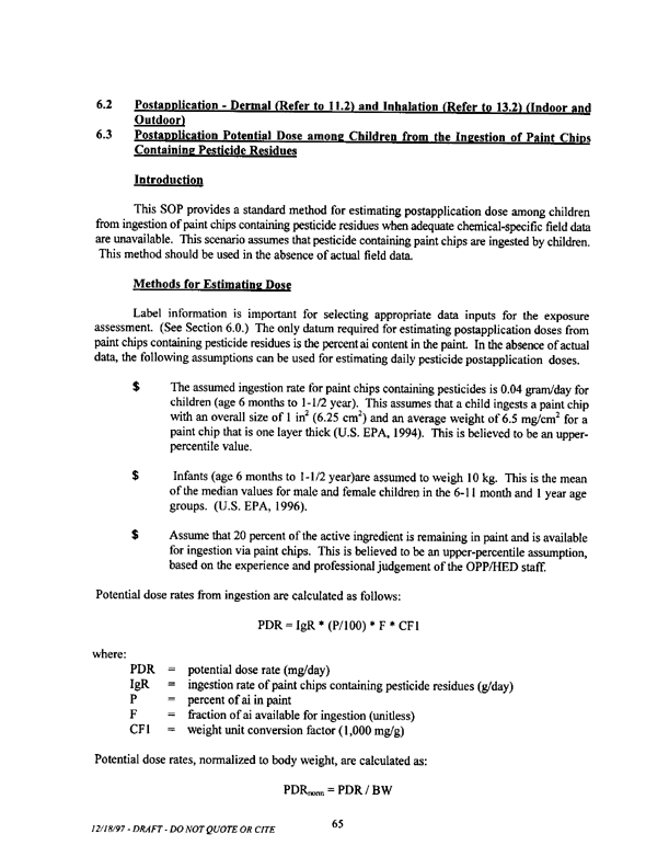   US Environmental Protection Agency, Office of Pesticide Programs, �Standard Operating Procedures (SOPs) for Residential Exposure Assessments-Draft,� December 19, 1997.