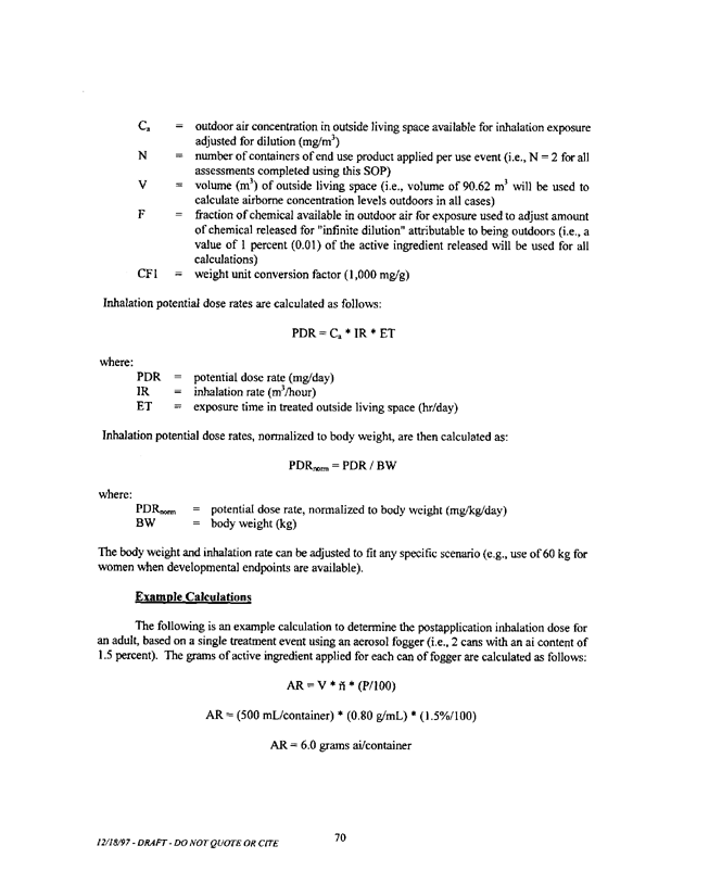   US Environmental Protection Agency, Office of Pesticide Programs, �Standard Operating Procedures (SOPs) for Residential Exposure Assessments-Draft,� December 19, 1997.