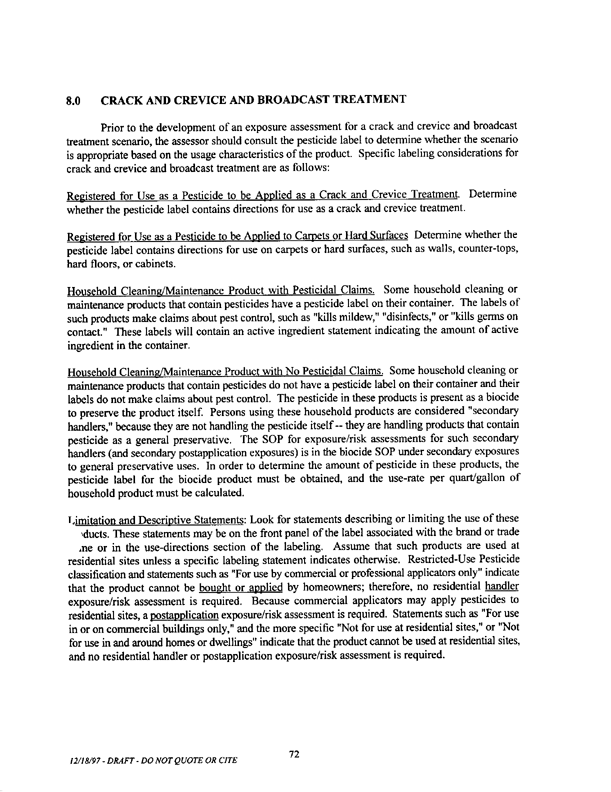   US Environmental Protection Agency, Office of Pesticide Programs, �Standard Operating Procedures (SOPs) for Residential Exposure Assessments-Draft,� December 19, 1997.