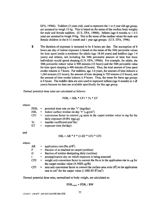   US Environmental Protection Agency, Office of Pesticide Programs, �Standard Operating Procedures (SOPs) for Residential Exposure Assessments-Draft,� December 19, 1997.