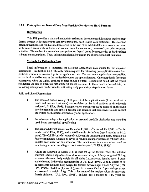   US Environmental Protection Agency, Office of Pesticide Programs, �Standard Operating Procedures (SOPs) for Residential Exposure Assessments-Draft,� December 19, 1997.