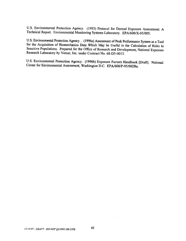   US Environmental Protection Agency, Office of Pesticide Programs, �Standard Operating Procedures (SOPs) for Residential Exposure Assessments-Draft,� December 19, 1997.