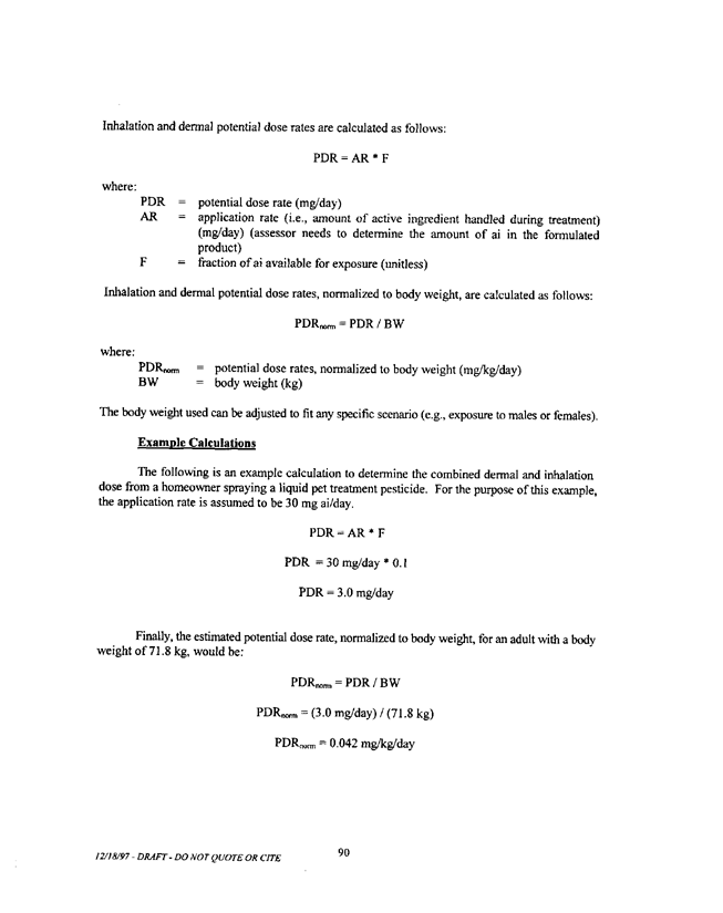   US Environmental Protection Agency, Office of Pesticide Programs, �Standard Operating Procedures (SOPs) for Residential Exposure Assessments-Draft,� December 19, 1997.