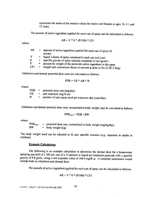   US Environmental Protection Agency, Office of Pesticide Programs, �Standard Operating Procedures (SOPs) for Residential Exposure Assessments-Draft,� December 19, 1997.