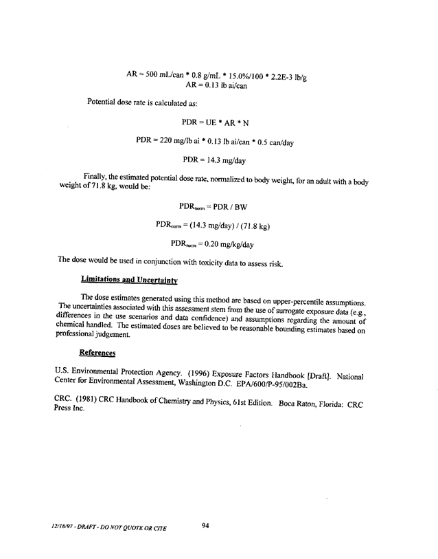   US Environmental Protection Agency, Office of Pesticide Programs, �Standard Operating Procedures (SOPs) for Residential Exposure Assessments-Draft,� December 19, 1997.