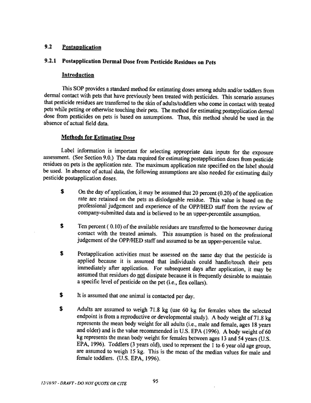   US Environmental Protection Agency, Office of Pesticide Programs, �Standard Operating Procedures (SOPs) for Residential Exposure Assessments-Draft,� December 19, 1997.