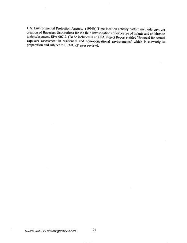   US Environmental Protection Agency, Office of Pesticide Programs, �Standard Operating Procedures (SOPs) for Residential Exposure Assessments-Draft,� December 19, 1997.