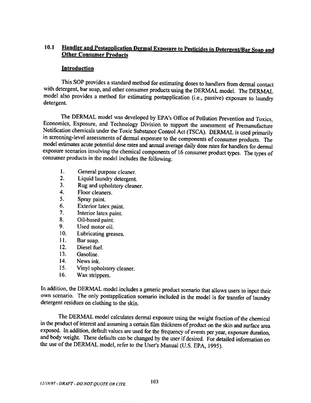   US Environmental Protection Agency, Office of Pesticide Programs, �Standard Operating Procedures (SOPs) for Residential Exposure Assessments-Draft,� December 19, 1997.