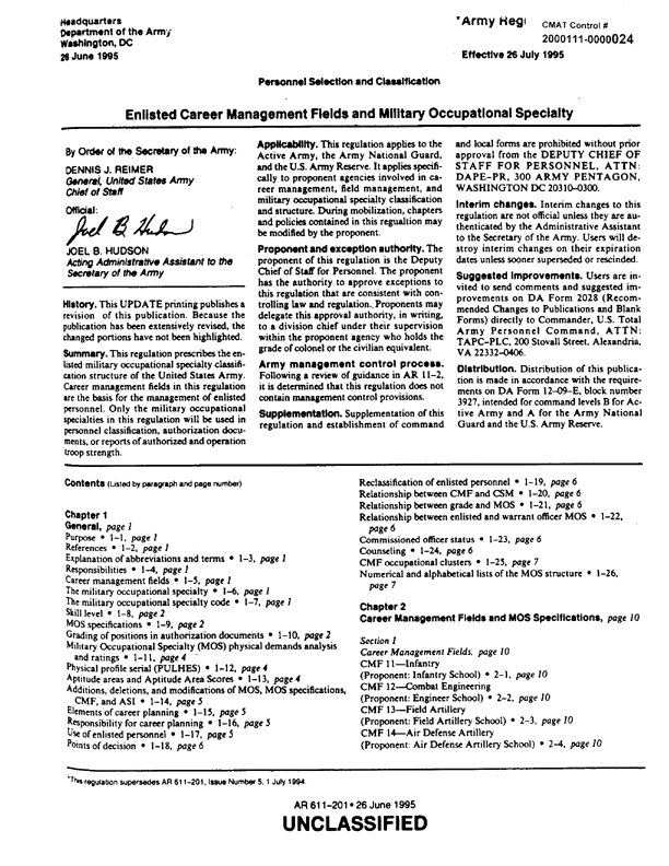   US Army Regulation 611-201, �Enlisted Career Management Fields and Military Occupational Specialty,� July 26, 1995, p. 483.