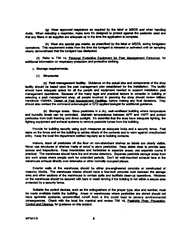 Armed Forces Pest Management Board, �Military Pest Management Handbook,� Chapter 6 Safety,� June 1992.