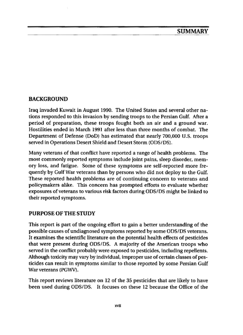 Cecchine, G., et al., �A Review of the Scientific Literature as it Pertains to Gulf War Illnesses: Pesticides,� vol. 8, RAND, 2000, p. xvii.