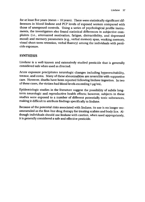 Cecchine, G., et al., �A Review of the Scientific Literature as it Pertains to Gulf War Illnesses: Pesticides,� vol. 8, RAND, 2000, p. 37