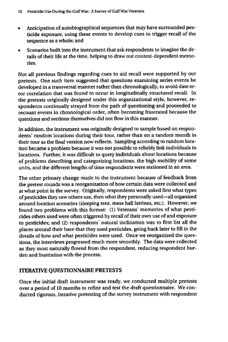   Fricker, R.D, E. Reardon, D.M. Spektor, S.K. Cotton, J. Hawes-Dawson, J.E. Pace, and S. D. Hosek, �Pesticide Use During the Gulf War: A Survey of Gulf War Veterans,� RAND, 2000.