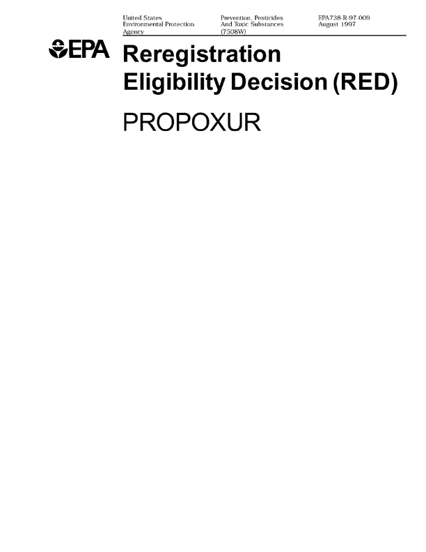 US Environmental Protection Agency, �Propoxur: ReregistrationEligibility Decision (RED),� EPA #738-R-97-009, August 1997, pp. 22-23.
