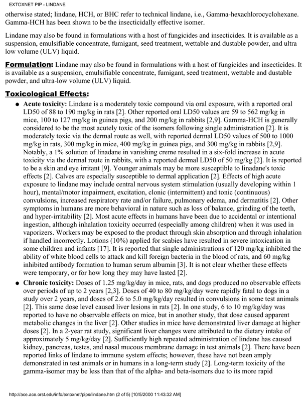 Extension Toxicology Network (EXTOXNET), �Pesticide Information Profile: Lindane,� [online]. Available from: http://ace.ace.orst.edu/info/extoxnet/pips/lindane.htm. [Revised June 1996.], p. 2.