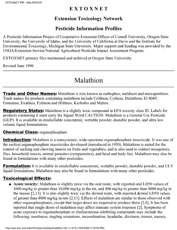 Extension Toxicology Network (EXTOXNET), �Pesticide Information Profile: Malathion,� [online]. Available from: http://ace.ace.orst.edu/info/extoxnet/pips/malathio.htm. [Revised June 1996.], p. 2.