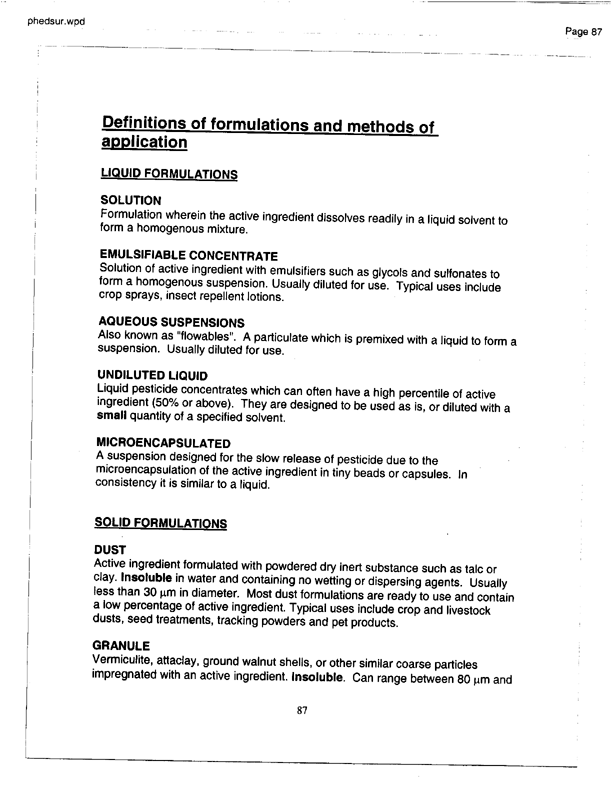   US Environmental Protection Agency, EPA Office of Pesticide Programs, �PHED Surrogate Exposure Guide,� August 1998.