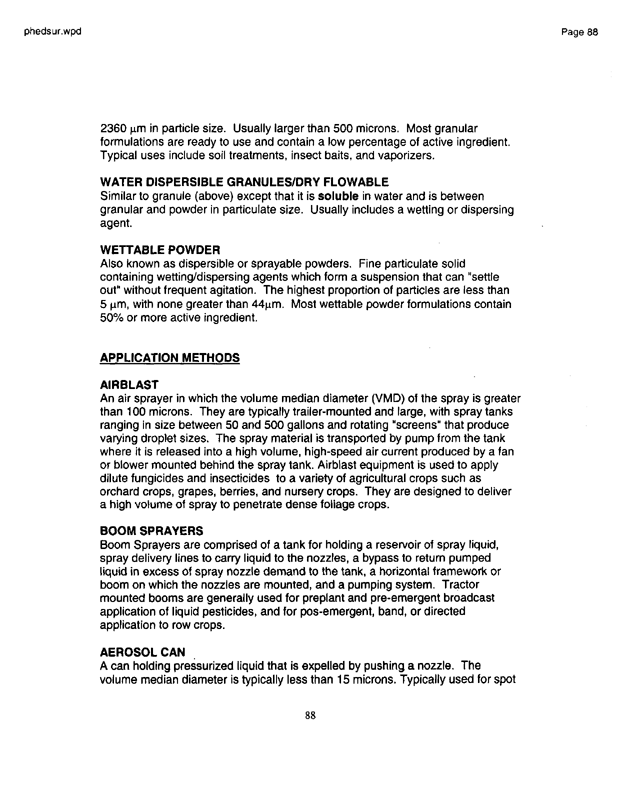   US Environmental Protection Agency, EPA Office of Pesticide Programs, �PHED Surrogate Exposure Guide,� August 1998.