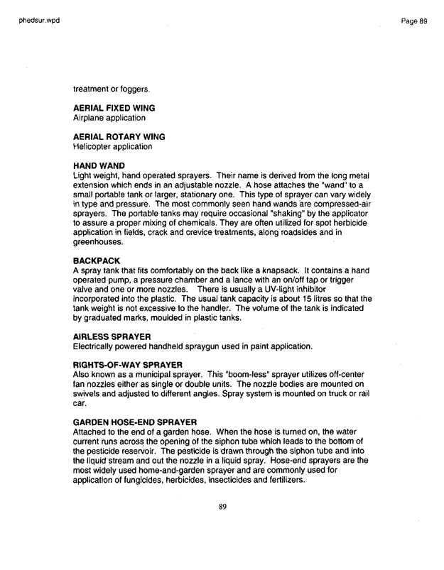   US Environmental Protection Agency, EPA Office of Pesticide Programs, �PHED Surrogate Exposure Guide,� August 1998.