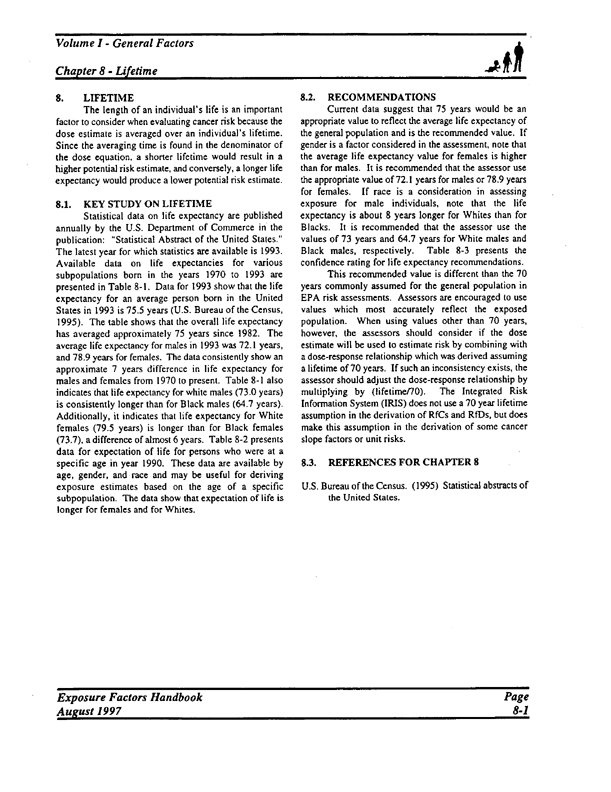   US Environmental Protection Agency, Office of Research and Development, �Exposure Factors Handbook.  Volume I, General Factors,�  EPA/600/P-95/002Fa, August 1997, p. 8-1.