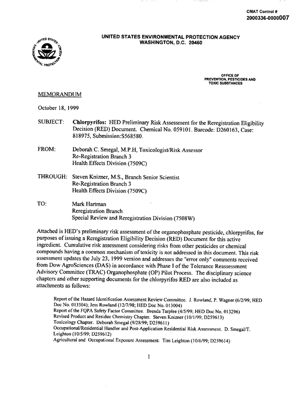 Memorandum from the Environmental Protection Agency, Office of Prevention, Pesticide and Toxic Substances, �Chlorpyrifos: HED Preliminary Risk Assessment for Registration Eligibility Decision (RED) Document,� Chem. # 059101, Barcode D260163,Case:818975,