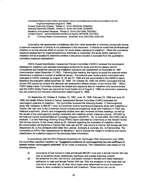 US Environmental Protection Agency, Office of Pesticide Programs, Health Effects Division, �Malathion: Revisions to the Preliminary Risk Assessment for the Reregistration Eligibility Decision (RED) Document,� April 28, 2000, p. 2.