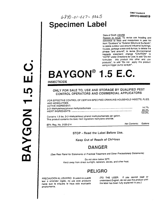 Miles Inc., Specialty Products,  Product Label for Insecticide Baygon Emulsifiable Concentrate (contains 14.7% propoxur). Kansas City, MO, December 4, 1992, 4 p.