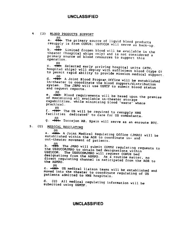   US Central Command, �Medical CONOPS for Desert Shield,� August 13, 1990, p. 5.