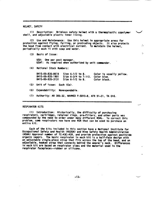 Armed Forces Pest Management Board, Technical Information Memorandum No. 14, �Personal Protective Equipment for Pest Management Personnel,�  March 1992, pp. 11, 13, 14.