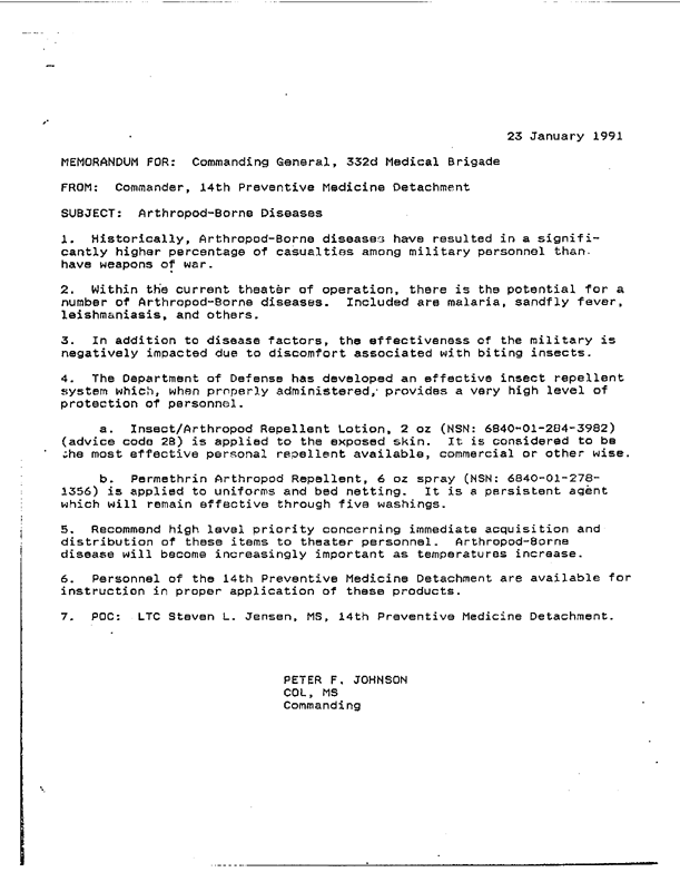Memorandum from 14th Preventive Medicine Detachment to Commanding General, 332nd Medical Brigade, Subject:�Synopsis of Major Diseases in Theater of Operation,� February 13, 1991; 22nd Support Command, Assistant Chief of Staff internal note to Commanding General, 22nd Support Command, Subject: �Delousing,� January 25, 1991.