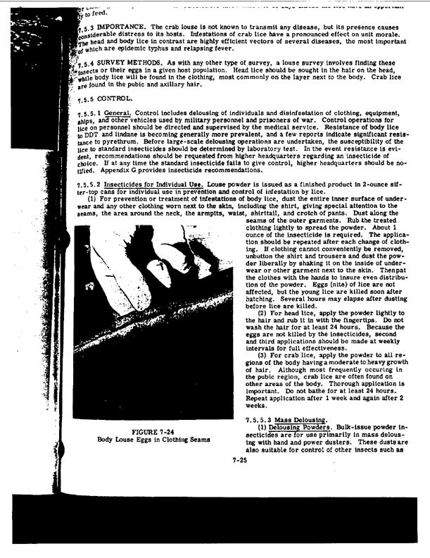 US Army Technical Manual TM 5-632/Naval Facilities Maintenance and Operations NAVFAC MO-310/Air Force Manual AFM 91-16, �Military Entomology Operational Handbook,� December 1971, p. 7-25 through 7-27.