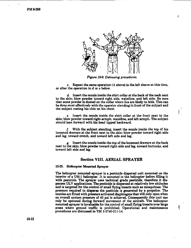 US Army Technical Manual TM 5-632/Naval Facilities Maintenance and Operations NAVFAC MO-310/Air Force Manual (AFM) 91-16, �Military Entomology Operational Handbook,� December 1971, p. 7-25 through 7-27; 