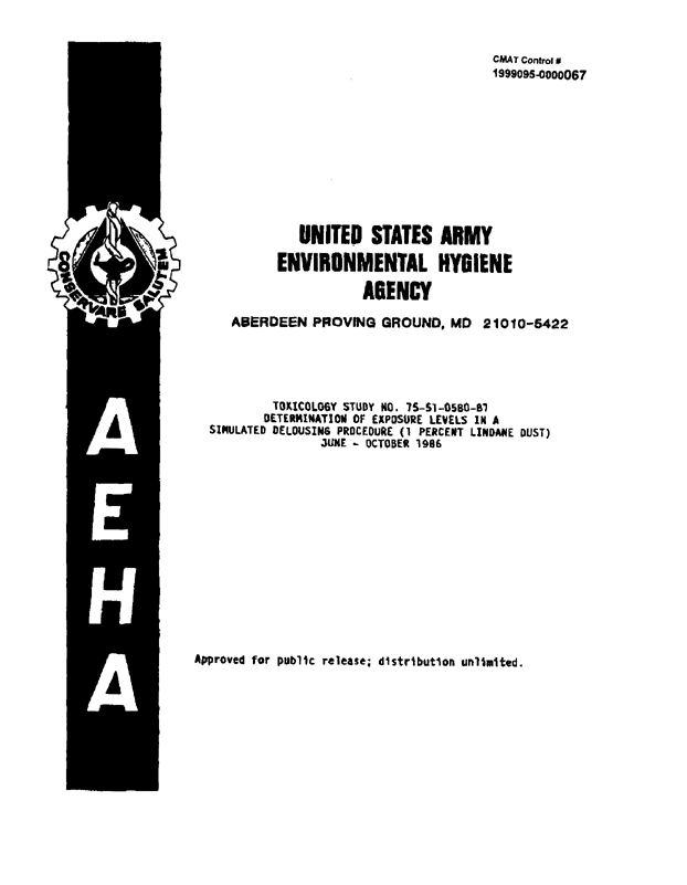 U.S. Army Environmental Hygiene Agency, �Determination of Exposure Levels in a Simulated Delousing Procedure,�  Study # 75-51-0580-86, February 1987.