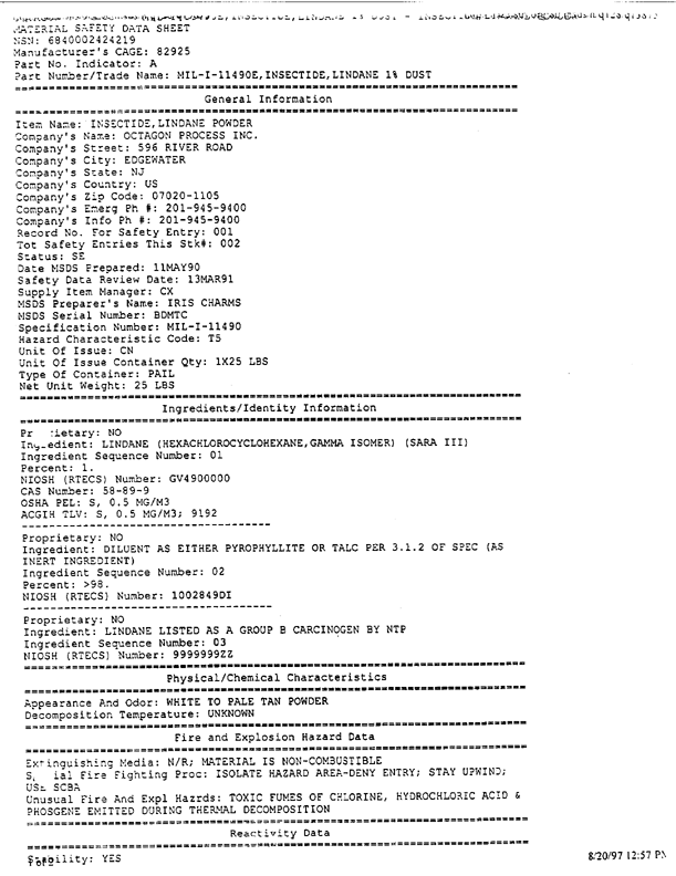 US Army Field Manual FM 8-250 �Preventive Medicine Specialist,� July 31, 1974, p. 15-10 through 15-12; Military Specification MIL-I-11490D �Insecticide, Lindane, Powder, Dusting 25 Pounds,� Edgewater, New Jersey, March 31, 1986.